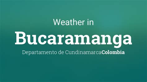 weather in bucaramanga colombia